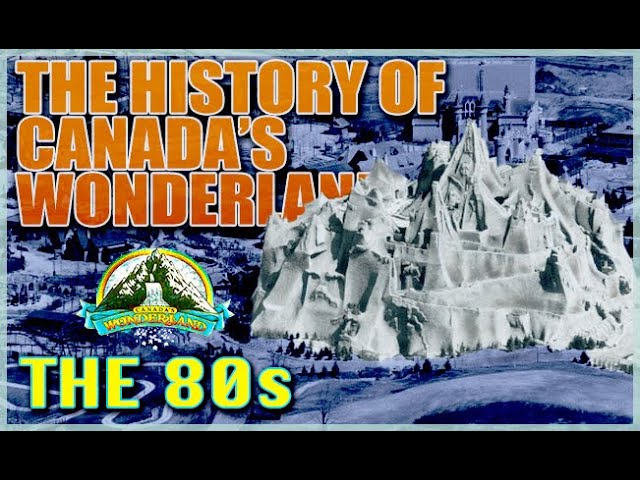 The History of Canada's Wonderland l The 1980s
