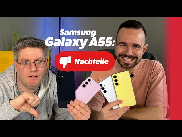 Samsung Galaxy A55 im Test: Dinge, die uns enttäuschen & Fazit!