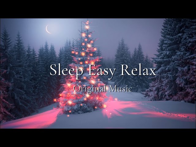 Relaxing Christmas Music Favorites, Traditional Christmas Carols  🎄🎁Background Christmas Sleep Music