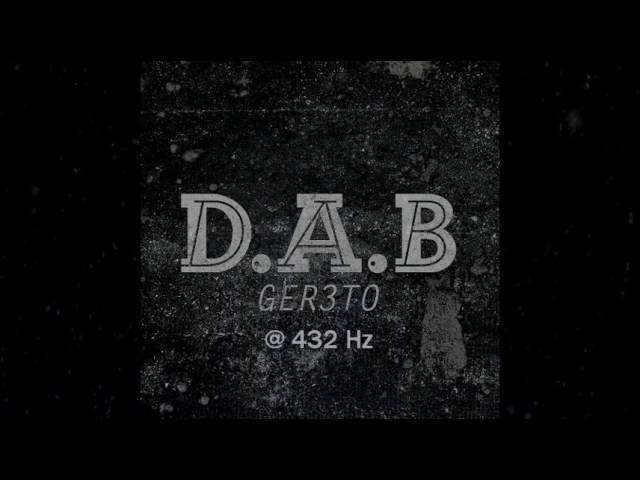 Ger3to - DAB (Original Mix) @ 432 Hz