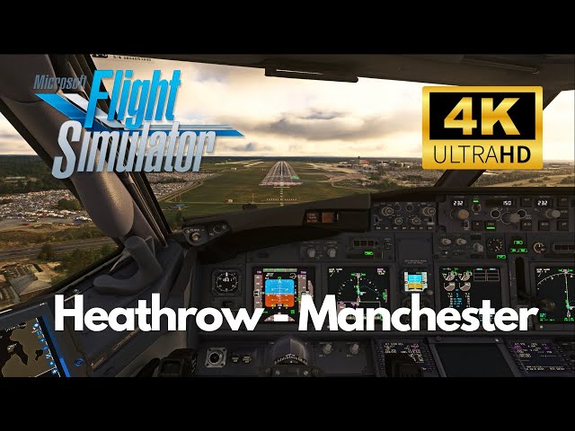 Aviation Marvel: British Airways B737-800 | MSFS 4K Flight from Heathrow to Manchester