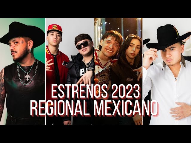 Estrenos Regional Mexicano 2023 | Nuevas Canciones de Banda, Norteño, y Corridos!