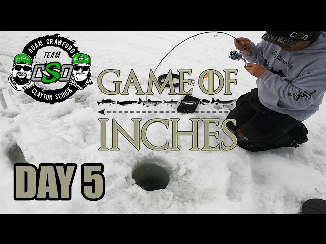 Game Of Inches - Ice Fishing Competition - Team CSO - Day 5