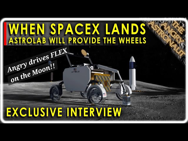 See the HUGE Moon Rover specifically designed for Starship!  Meet the Astrolab FLEX!!