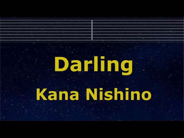 Karaoke ♬ Darling - Kana Nishino【No Guide Melody】 Instrumental, Lyric Romanized