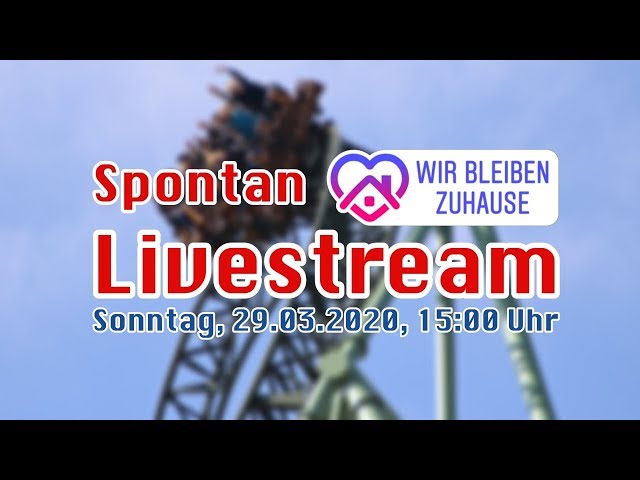 Spontan #wirbleibenzuhause Livestream | Hamburg & Hansa Park