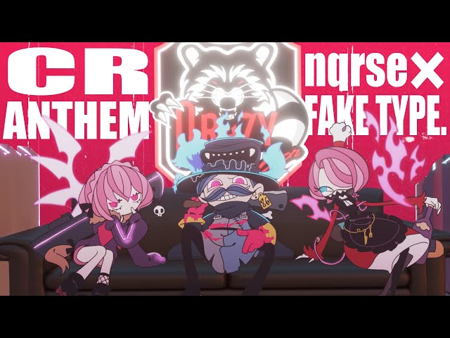 【MV】nqrse × FAKE TYPE. - CR ANTHEM