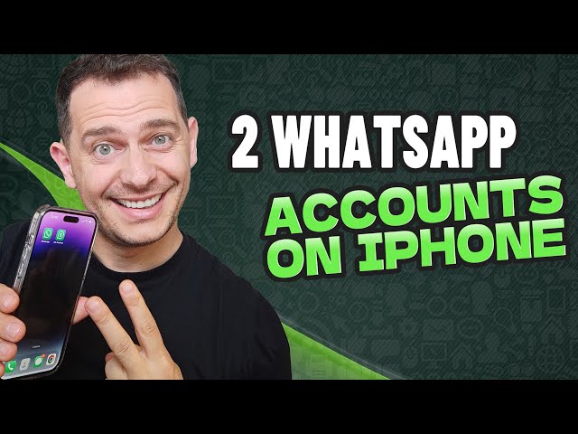 How to Set Up Two WhatsApp Accounts on iPhone 2024