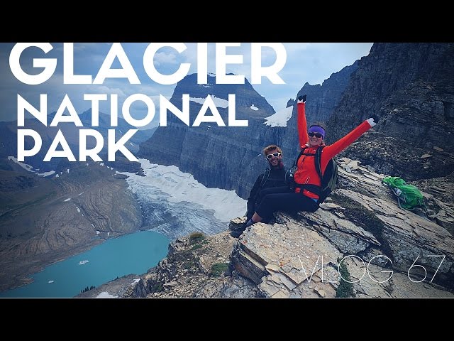Visiting Glacier National Park - Vlog 67