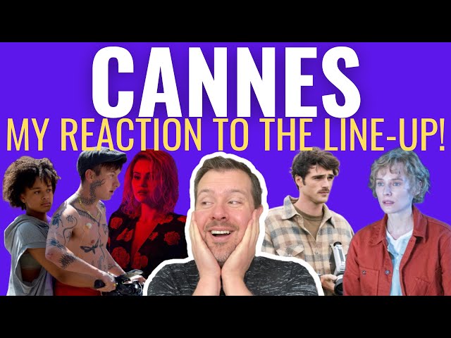 Cannes Line-Up Reaction Video 2024!