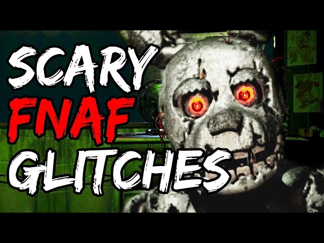 Horrifying FNAF Glitches That Will Make You Cry