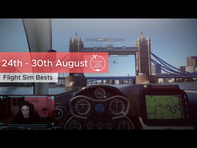 Flight Sim Bests Moments Weekly | 24th - 30th August
