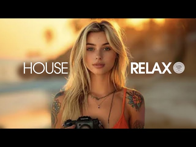 House Relax 2024 (Chill Lounge Deep Mix 247)