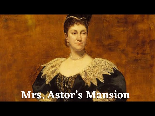 A Closer Look: Mrs. Astor’s Gilded Age Brownstone Mansion | Cultured Elegance