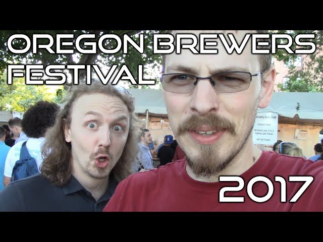 Oregon Brewer's Festival - 2017 Edition