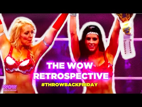 EXCLUSIVE🔥 -The WOW Tag Team Championship RETROSPECTIVE | WOW - Women Of Wrestling