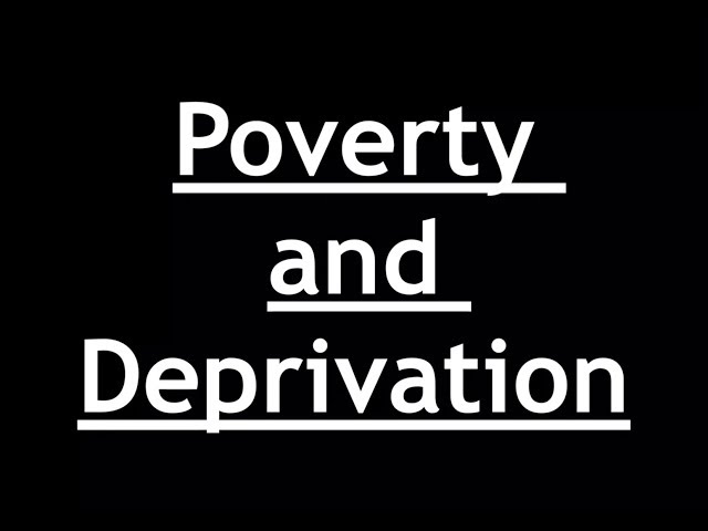 Sociology for UPSC : POVERTY & DEPRIVATION - Chapter 5 - Paper 1 - Lecture 4