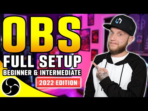Ultimate OBS Studio Full Setup Guide and Tutorial for Streaming and Recording