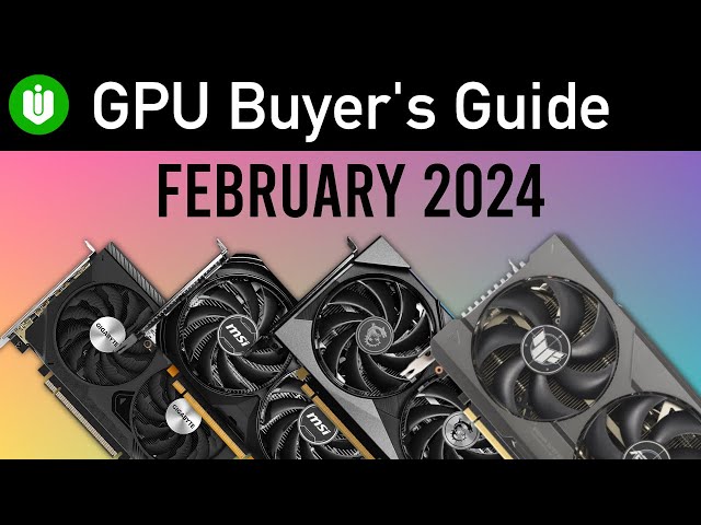 The Best Graphics Cards To Buy for 1080p, 1440p, 4K Gaming PC Build in February 2024