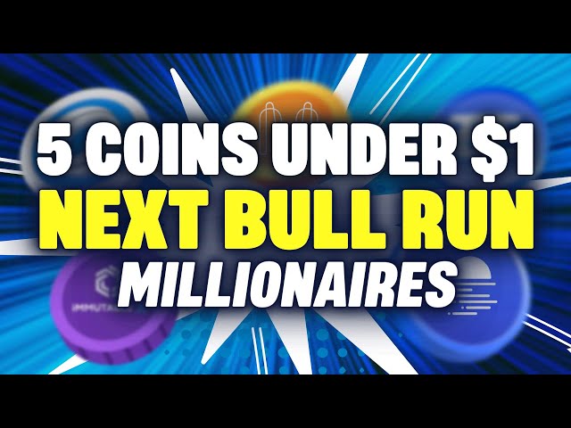 5 Altcoins Under $1 Will Make Millionaires The Next Bull Run