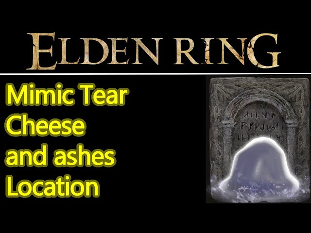 Elden Ring mimic summon location guide, and Mimic tear boss fight cheese