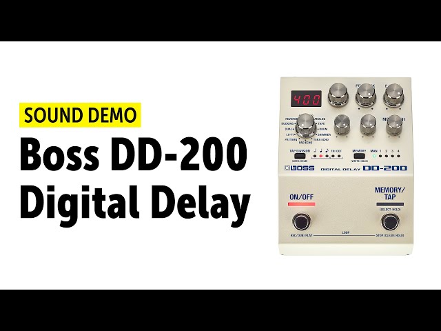 Boss DD-200 Digital Delay - Sound Demo (no talking)
