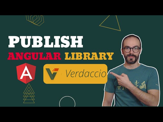 Angular Library: Private NPM Package in Angular Using Verdaccio
