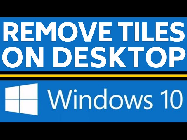 How to Remove Tiles from Windows 10 Desktop - Turn Off Tablet Mode