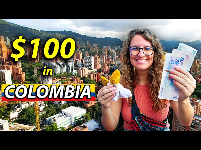 What Can $100 Get In MEDELLIN COLOMBIA?
