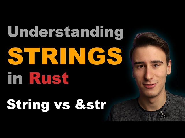 Understanding Strings in Rust - String vs &str
