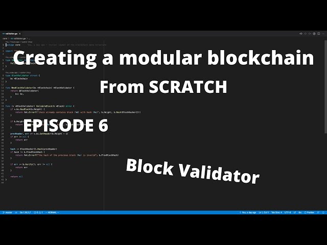 Create a blockchain from scratch in Golang EP6: BlockValidator