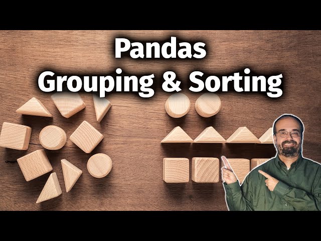 Grouping, Sorting, and Shuffling in Python Pandas for PyTorch (2.3)