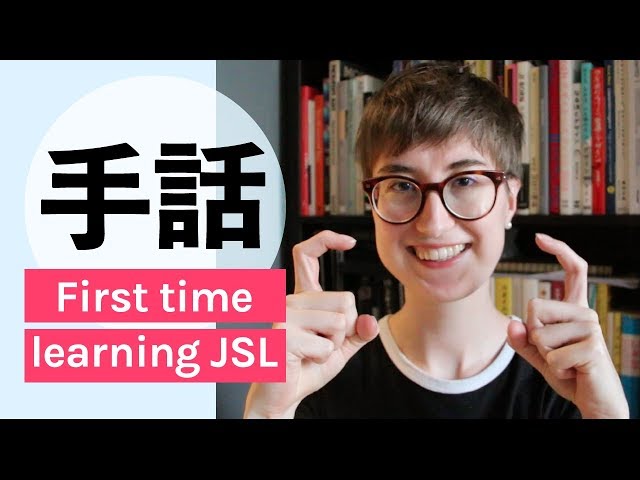 [日] 手話を学びます!｜Starting to learn Japanese Sign Language (JSL)