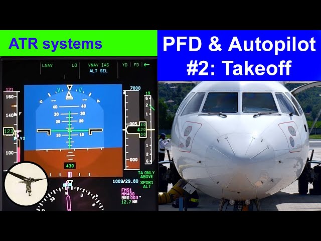 ATR systems - Primary Flight Display & Autopilot part 2 - From take-off to cruise