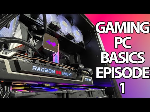 Gaming PC Basics