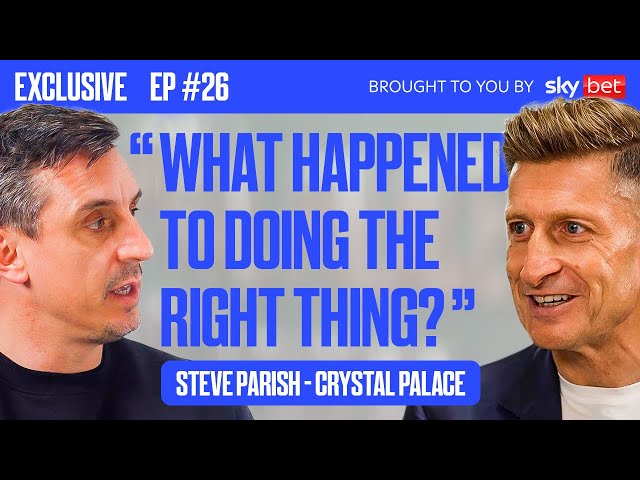 Steve Parish on The Current State of Football, Super League, Man City Charges, & More | The Overlap