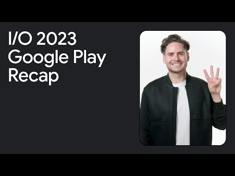 Google Play at Google I/O 2023