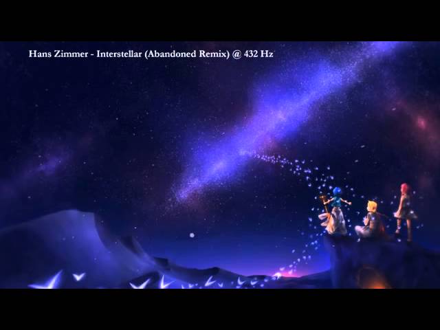 Hans Zimmer - Interstellar (Abandoned Remix) @ 432Hz