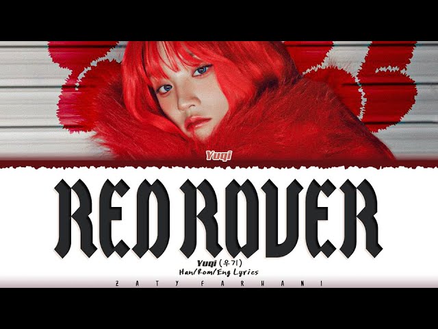 YUQI (우기) - 'Red Rover' Lyrics [Color Coded_Eng]