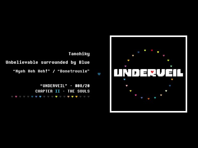 08. Tanchiky - Unbelievable surrounded by Blue | UNDERVEIL