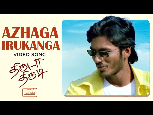 Azhaga Irukanga Video Song | Thiruda Thirudi | Dhanush, Chaya Singh | Dhina