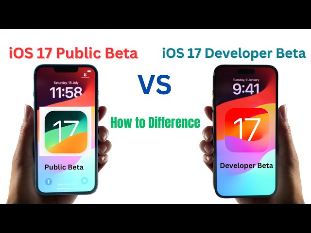 iOS 17 Public Beta vs iOS 17 Developer Beta | What is Public Beta and Developer Beta | Difference