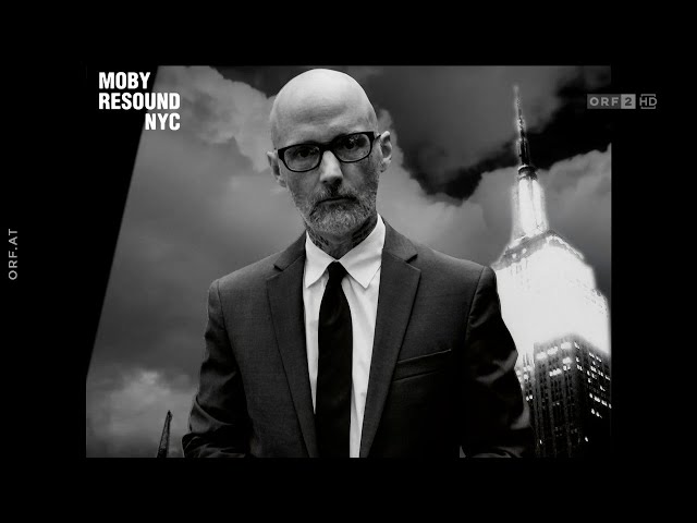 Moby - Resound NYC ORF Musiktipp