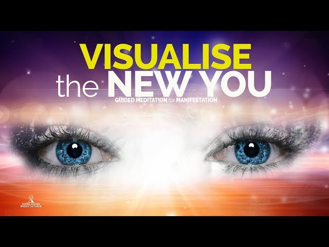 Guided Meditation for MANIFESTATION - Visualise THE NEW YOU (LAW OF ATTRACTION, MANIFESTATION)ASMR