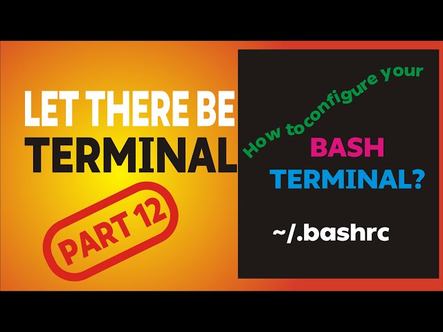 Linux bash terminal|shell configuration .bashrc - part 12