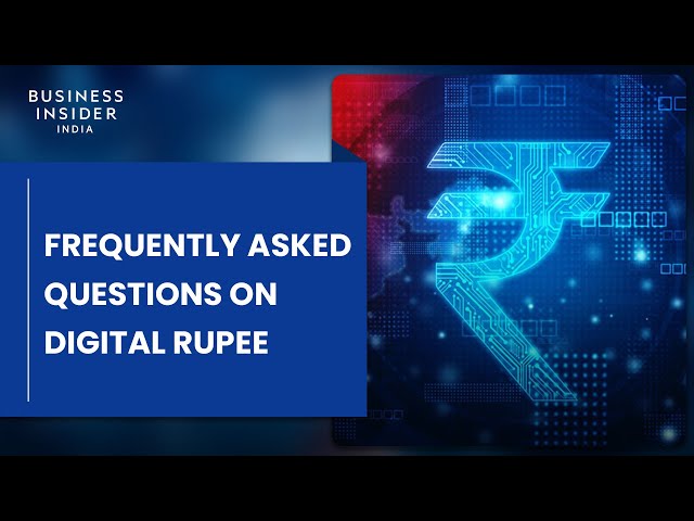You Might Want To Know These FAQs On The Digital Rupee