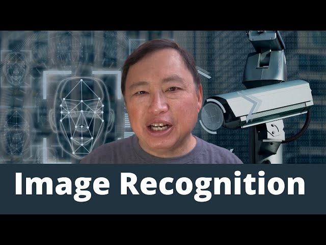 Smart AI is Watching You - Image Recognition