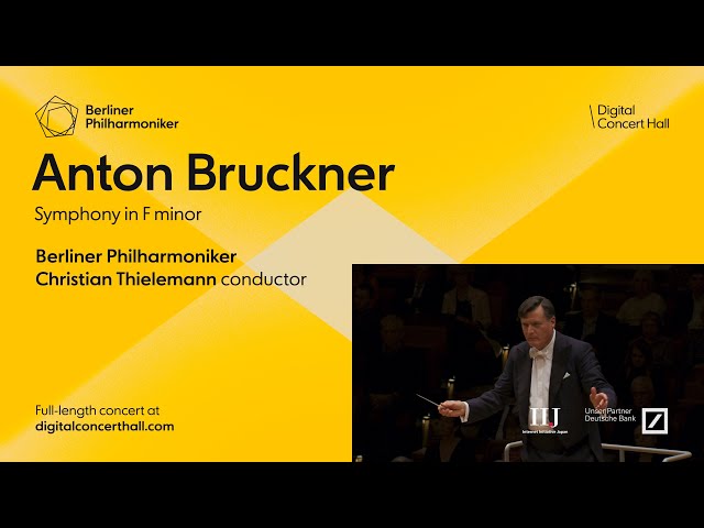 Bruckner: Symphony in F minor / Thielemann · Berliner Philharmoniker