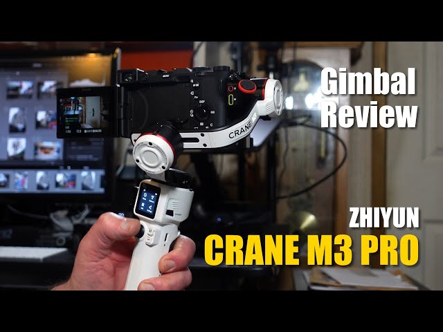 Zhiyun Crane M3 Pro Gimbal Review