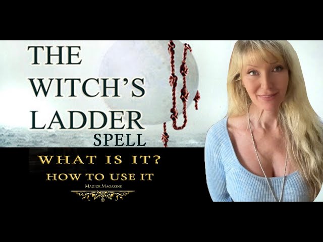 The Witch's Ladder Spells